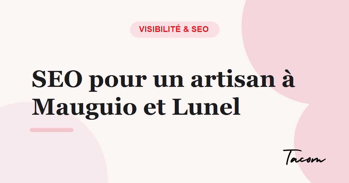 SEO local pour un artisan du bâtiment à Mauguio et Lunel