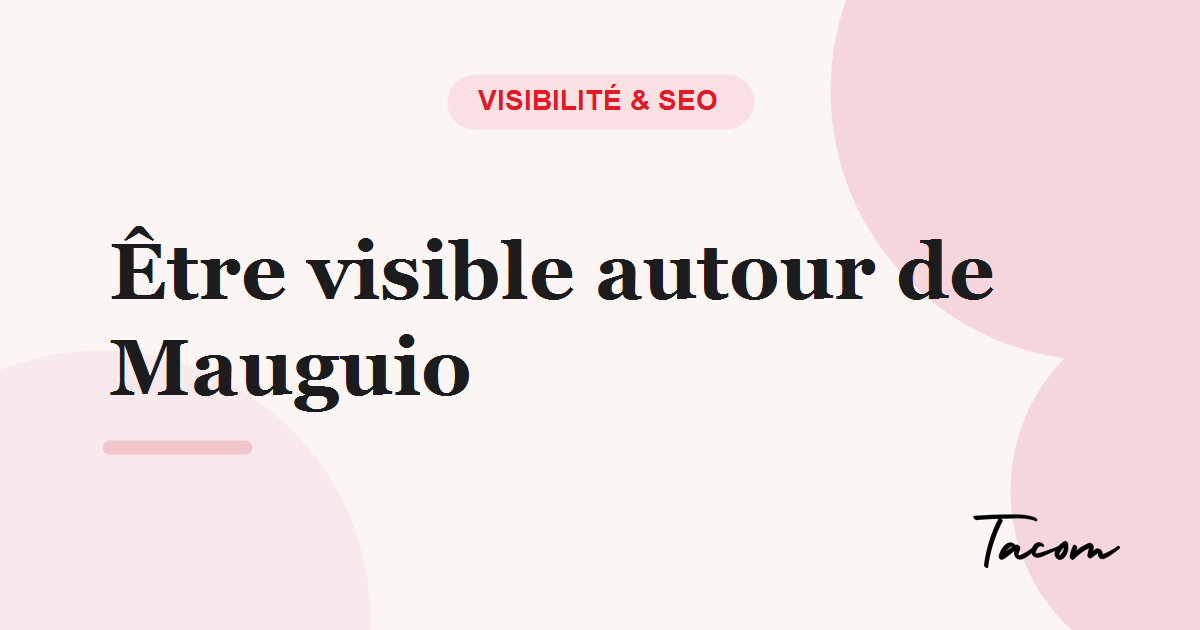 Être visible sur Google dans les villages autour de Mauguio
